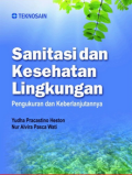 Sanitasi dan Kesehatan Lingkungan ; pengukuran dan keberlanjutannya
