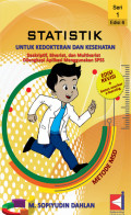 Statistik untuk Kedokteran dan Kesehatan: Deskriptif, Bivariat, dan Multivariat seri 1 (Edisi 6)