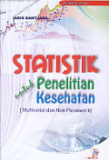 Statistik untuk Penelitian Kesehatan (Multivariat dan Non Parametrik)