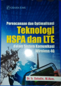 Perencanaan dan Optimalisasi Teknologi HSPA dan LTE dalam Sistem Komunikasi Wireless 4G
