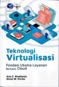 Teknologi Virtualisasi; Fondasi Utama Layanan Berbasis Cloud