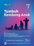 Tumbuh Kembang Anak, Volume 1 , edisi 3