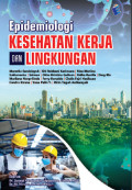 Epidemiologi Kesehatan Kerja dan Lingkungan