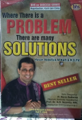 Where There is a Problem there are many solutions