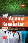 Agama dan Kesehatan ;  untuk Mahasiswa Keperawatan dan Kebidanan