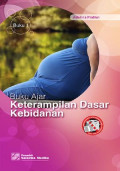 Buku Ajar Ketrampilan Dasar Kebidanan, buku 1