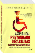 AKSESIBILITAS PENYANDANG DISABILITAS TERHADAP PERGURUAN TINGGI (STUDI KASUS EMPAT PERGURUAN TINGGI NEGERI DI DAERAH ISTIMEWA YOGYAKARTA)