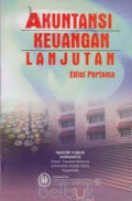 Akuntansi Keuangan Lanjutan , Edisi Pertama