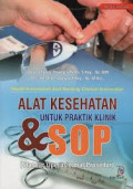 ALAT KESEHATAN UNTUK PRAKTIK KLINIK DAN SOP (STANDAR OPERASIONAL PROSEDUR)