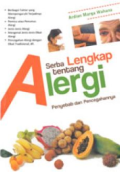 Serba Lengkap Tentang Alergi Penyebab Dan Pencegahannya