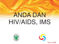 Anda Dan HIV/AIDS, IMS