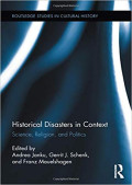 Historical Disaster in Context : science , Religion and Politics