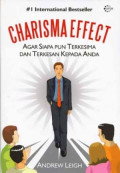 Charisma Effect ; agar siapapun terkesima dan terkesan kepada anda