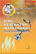 Ilmu Kesehatan Masyarakat Untuk Kebidanan Holistik (Integrasi Community Oriented Ke Family Oriented)