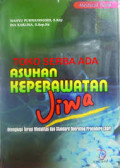 ASUHAN KEPERAWATAN JIWA ( dilengkapi terapi modalitas dan standard operating procedure )