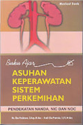 Buku Ajar ASUHAN KEPERAWATAN SISTEM PERKEMIHAN,pendekatan NANDA,NIC dan NOC