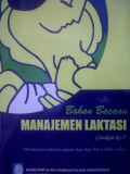 Bahan Bacaan Manajemen Laktasi ; menuju persalinan aman dan bayi baru lahir sehat , cetakan 7