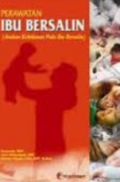 Perawatan Ibu Bersalin ( Asuhan Kebidanan Pada Ibu Bersalin)