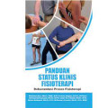 PANDUAN STATUS KLINIS FISIOTERAPI Dokumentasi Proses Fisioterapi