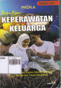 Buku ajar: Keperawatan Keluarga : Dilengkapi Kasus Askep Keluarga Terapi Herbal Dan Terapi Modalitas