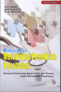 Buku Ajar : Metodologi Penelitian Kesehatan – Konsep Pembuatan Karya Tulis dan Thesis untuk Mahasiswa Kesehatan