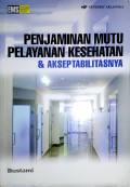 Penjaminan Mutu Pelayanan kesehatan & Akseptabilitasnya