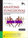 Anatomi Fungsional : Anatomi Muskuloskeletal, Kinesiologi, dan Palpasi untuk Fisioterapi