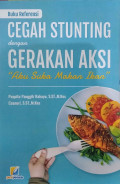 Cegah Stunting dengan Gerakan 