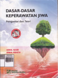Dasar - Dasar Keperawatan Jiwa : Pengantar dan Teori