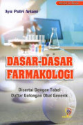 DASAR-DASAR FARMAKOLOGI (disertai dengan tabel daftar golongan obat generik)