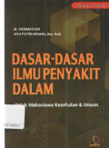 DASAR-DASAR ILMU PENYAKIT DALAM (untuk mahasiswa kesehatan & umum)