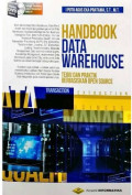 Handbook Data Warehouse : Teori dan Praktik Berbasis Open Source