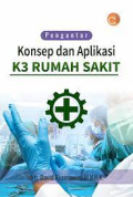 Pengantar konsep dan aplikasi K3 Rumah sakit