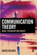 Communication Theory : Media, Technology and Society