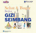 Sehat & bugar berkat gizi seimbang