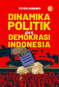 Dinamika Politik dan Demokrasi Indonesia