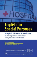 English For Special Purposes Hospital, Diseases & Medicines For D3 Programmes Of Pharmacy Or Any Other Schools Of Health