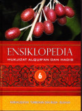 Ensiklopedia Mukjizat Alqur'an dan Hadis: Jilid 6. Kemukjizatan Tumbuhan dan Buah buahan