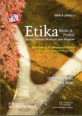 Etika Bisnis dan Profesi untuk Direktur, Eksekutif, dan Akuntan: Edisi 5/Buku 2