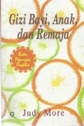 Gizi Bayi, Anak dan Remaja