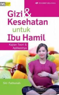 Gizi & Kesehatan Untuk Ibu Hamil ; Kajian Teori  & Aplikasinya