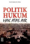 Politik Hukum Hak Atas Air