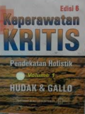 Keperawatan Kritis Pendekatan Holistik Volume 1