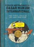 Desain Instruksional Dasar Hukum Internasional