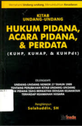 Kitab Undang - Undang Hukum Pidana, & Perdata ( KUHP,KUHAP,&KUHPdt)