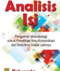 ANALISIS ISI ; pengantar metodologi untuk penelitian ilmu komunikasi dan ilmu - ilmu sosial lainya