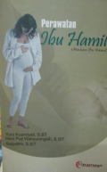 Perawatan Ibu Hamil (Asuhan Ibu Hamil)