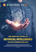 Implementasi Teknologi Artificial Intelligence untuk Interdisipliner Ilmu