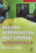 Asuhan Keperawatan Post Operasi dengan Pendekatan Nanda, NIC, NIC
