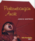 Perkembangan Anak , Edisi Kesebelas Jilid 1